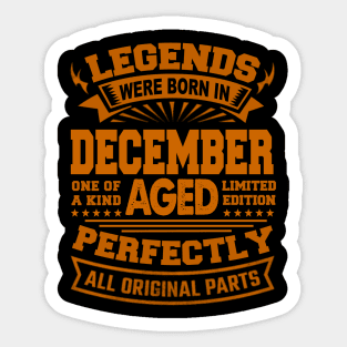 Legends Were Born in December Sticker